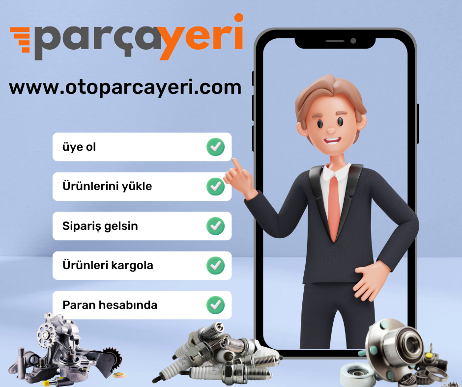 En Kolay Yoldan Oto Parça Satışı Yapabilirsin otoparcayeri.com